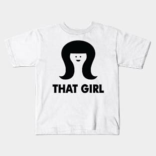 THAT GIRL Kids T-Shirt